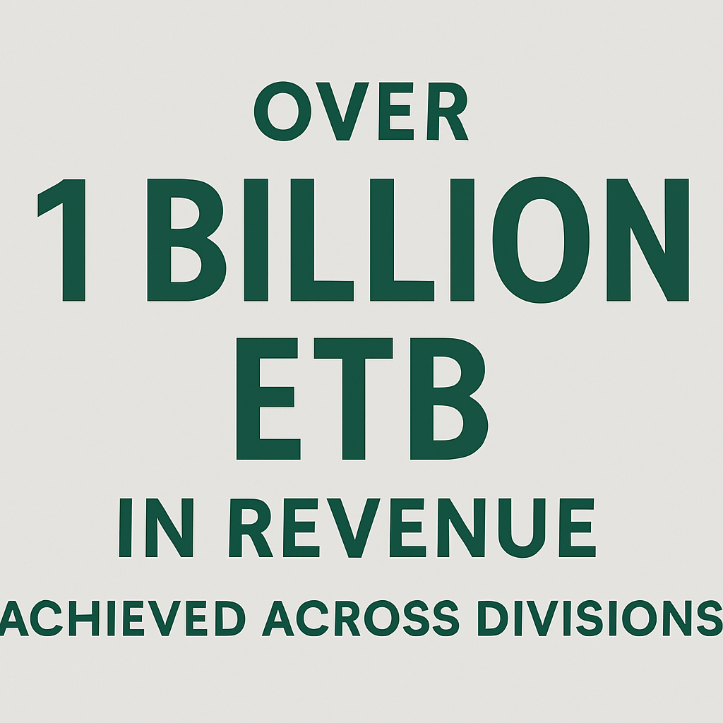 Over 1.5 Billion ETB in Revenue Achieved Across Divisions